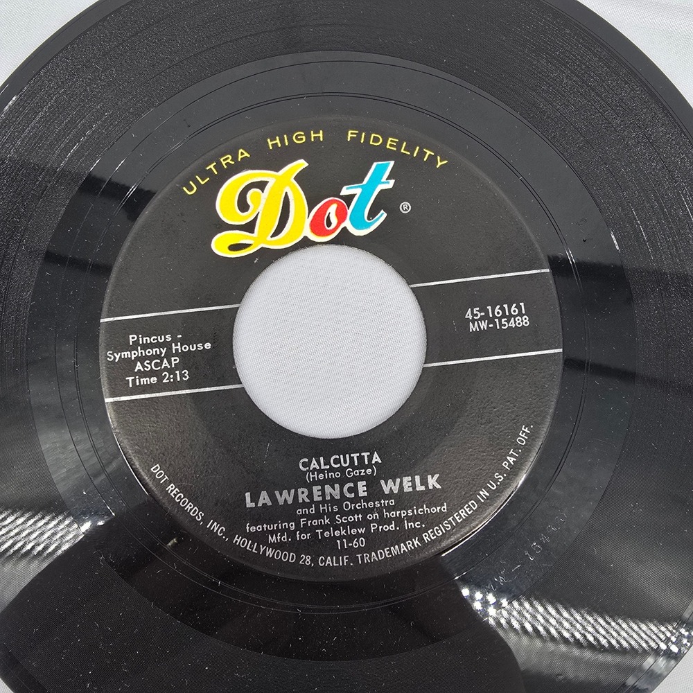 Lawrence Welk Calcutta My Grandfathers‎ Clock 45 RPM Vinyl Dot Records 45-16161